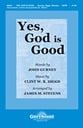 Yes God Is Good SATB choral sheet music cover